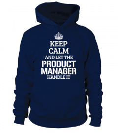 Limited Edition PRODUCT MANAGER Hoodie/T-Shirt - LAST HOURS