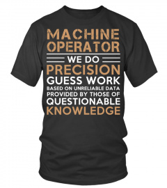 MACHINE OPERATOR - Limited Edition
