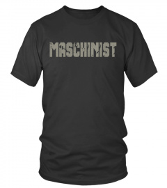 Maschinist Ltd Edt - wenige Tage