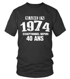 Made in 1974  Exeptionnel depuis