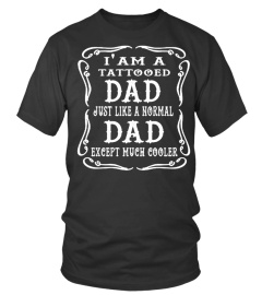 A NORMAL DAD  EXCEPT MUCH COOLER