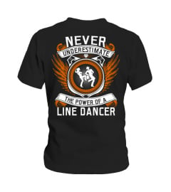 LINE DANCER-NEVER UNDERESTIMATE THE POWER OF A GREGORY