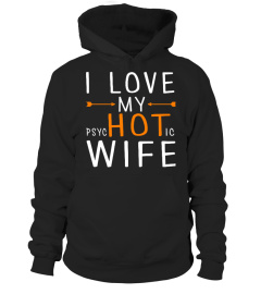 I love my hot wife mens t shirt