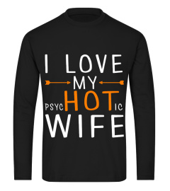 I love my hot wife mens t shirt