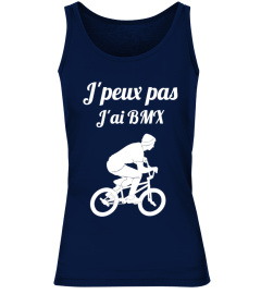 j'peux pas j'ai BMX