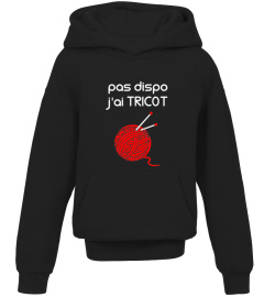 Pas dispo j'ai tricot