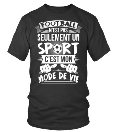 FOOTBALL - C'EST MON MODE DE VIE