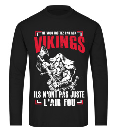 NE VOUS FROTTEZ PAS AUX VIKINGS