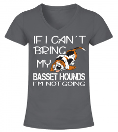 IF I CAN'T BRING MY BASSET HOUNDS