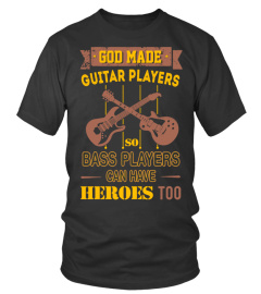 GOD MADE GUITAR PLAYERS