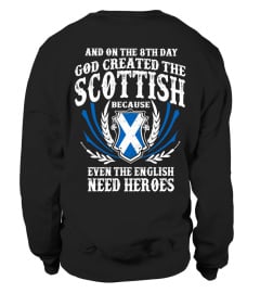 ** SCOTTISH ARE HEROES **