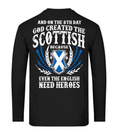 ** SCOTTISH ARE HEROES **