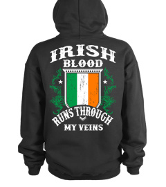 IRISH BLOOD RUNS THROUGH MY VEINS