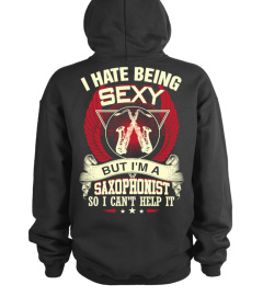 I Hate Being Sexy Saxophonist