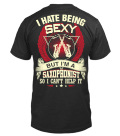 I Hate Being Sexy Saxophonist