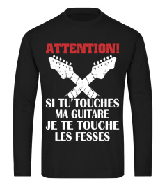 Si tu touches ma guitare