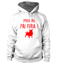 J'PEUX PAS, J'AI FERIA