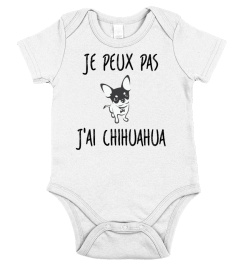 JE PEUX PAS, J'AI CHIHUAHUA