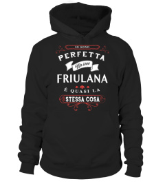 Friulana Perfetta - LIMITED