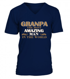 Grandpa The Most Amazing Man!