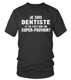 ÉDITION LIMITÉE - DENTISTE