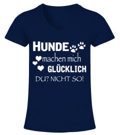 HUNDE MACHEN MICH GLÜCKLICH