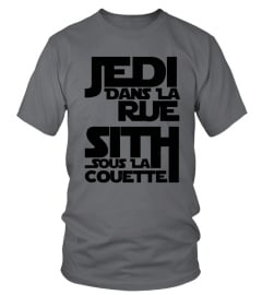 JEDI DANS LA RUE SITH SOUS LA COUETTE