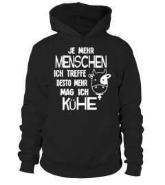 Je mehr Menschen ich treffe desto mehr mag ich Kühe