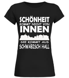 Schönheit kommt aus Schwäbisch Hall