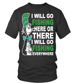 Fishing everywhere - Limited Edition