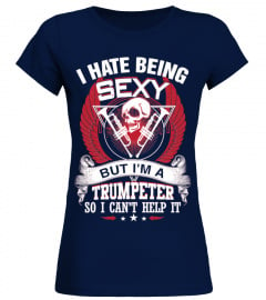 I Hate Being Sexy Trumpeter
