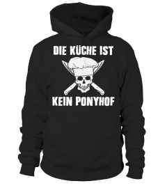 DIE KÜCHE IST KEIN PONYHOF