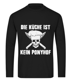 DIE KÜCHE IST KEIN PONYHOF