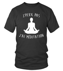 J'peux pas J'ai Méditation