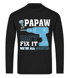 Limited Edition! PAPAW can fix it!