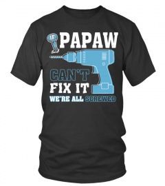 Limited Edition! PAPAW can fix it!