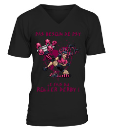 PAS BESOIN DE PSY, J'AI ROLLER DERBY!