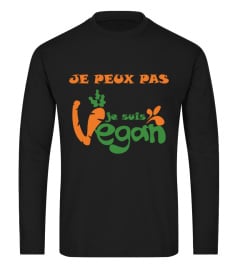 JE PEUX PAS, JE SUIS VEGAN !