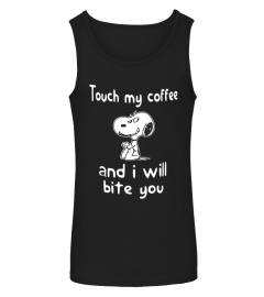  Snopy T Shirt - Touch my coffee and I w