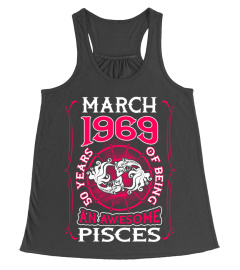 March 1969 50 Years Of Awesome Pisces 2019