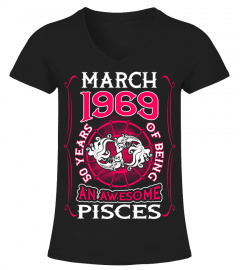 March 1969 50 Years Of Awesome Pisces 2019