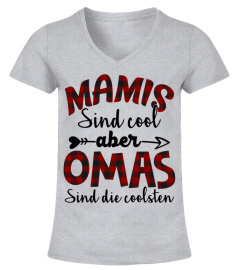 MAMIS SIND COOL ABER OMAS SIND DIE COOLSTEN