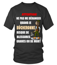 JE BÛCHERONNE  T-SHIRT