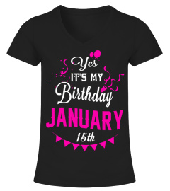 Yes Birthday January 15