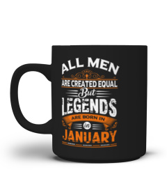 All men are created equal but only legends are born in January