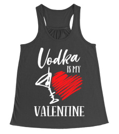 Vodka Is My Valentine