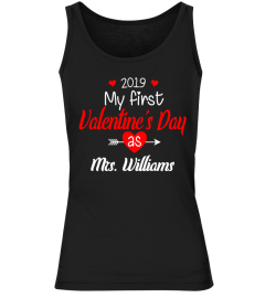 FIRST VALENTINES DAY 2019 AS MRS CUSTOM SHIRT