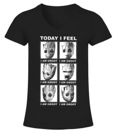 I'M A GROOT - TODAY I FEEL T SHIRT