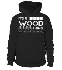 It's a Wood thing