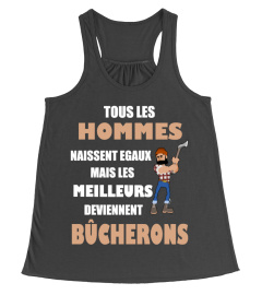 LES MEILLEURS DEVIENNENT BÛCHERONS SHIRT